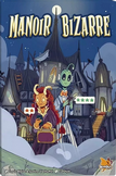 Manoir Bizarre